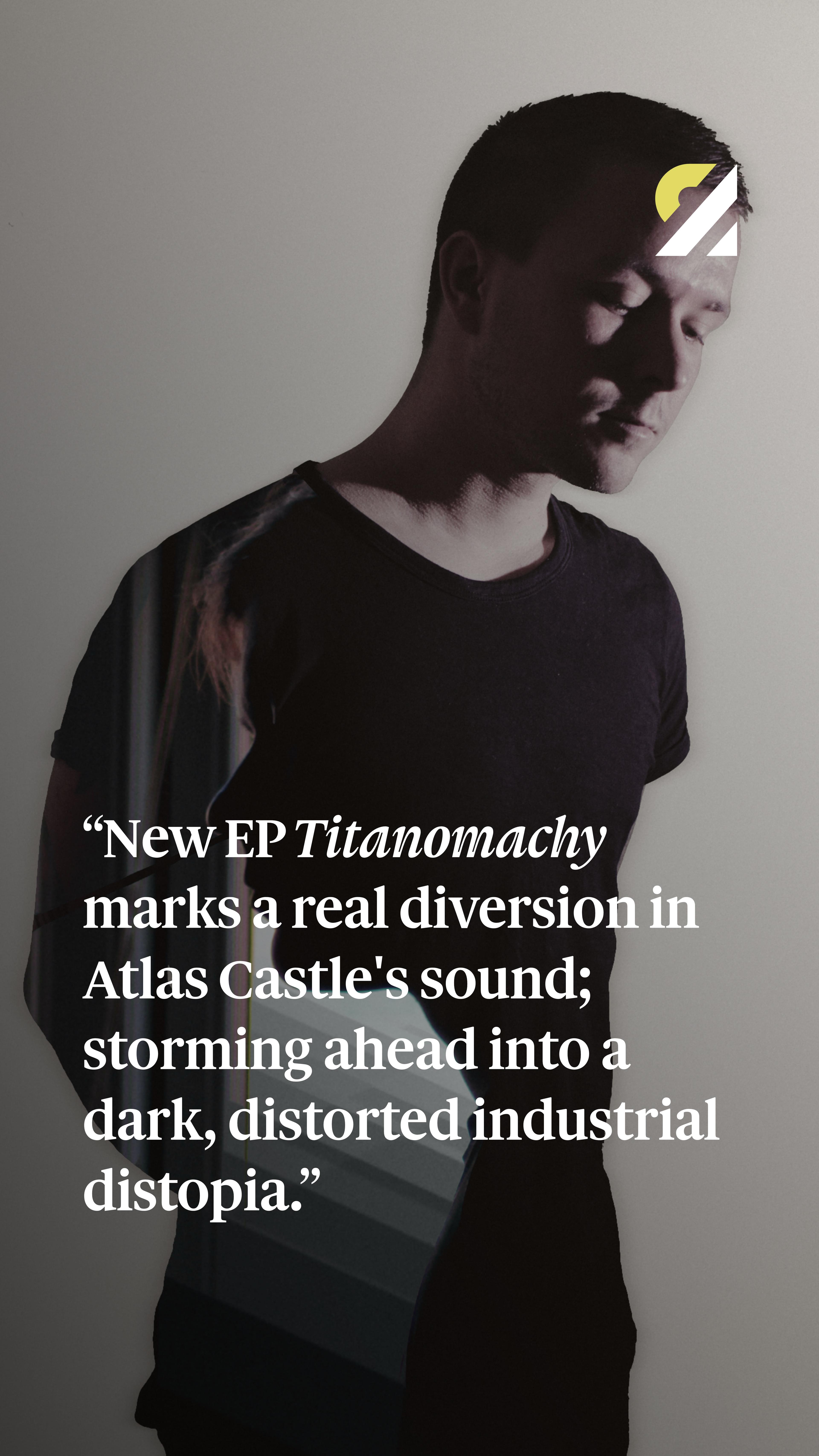 A social media post for Redistribute Magazine. Shows an image of the artist Atlas Castle, with the following text overlayed: "New EP Titanomachy marks a real diversion in Atlas Castle's sound; storming ahead into a dark, distorted, industrial dystopia.".